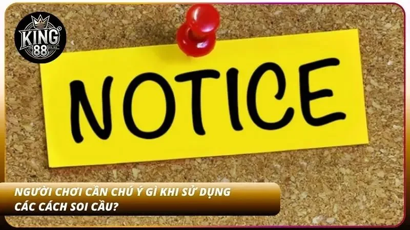 Cách Soi Cầu Lô Đề – Bí Kíp Bắt Cầu Chuẩn Xác Như Cao Thủ 3 Một vài điểm cần lưu ý khi áp dụng các cách soi cầu lô đề